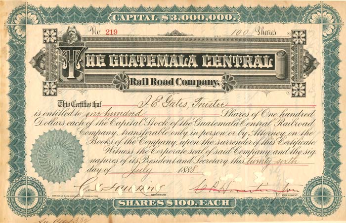 Guatemala Central Rail Road Co. signed by C.P. Huntington and J.E. Gates